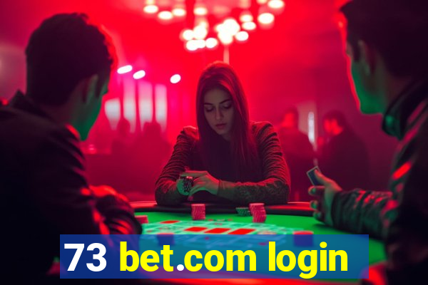 73 bet.com login